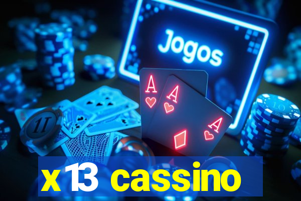 x13 cassino